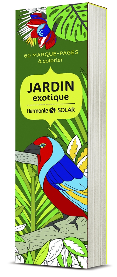 Jardin exotique : 60 marque-pages à colorier