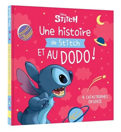 Une histoire de Stitch et au dodo !. Vol. 4. Catastrophes en série