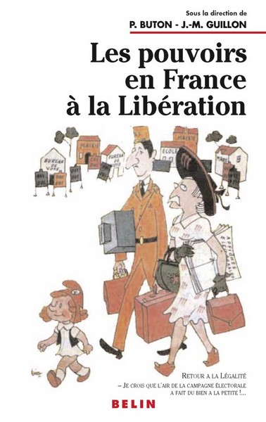 Les pouvoirs en France à la Libération
