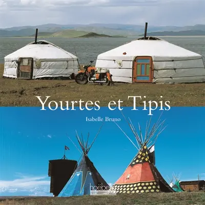 Yourtes et tipis