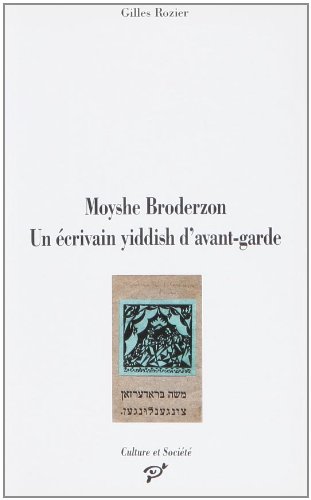 Moyshe Broderzon : un écrivain yiddish d'avant-garde
