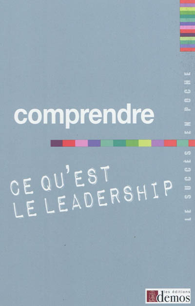 Comprendre ce qu'est le leadership
