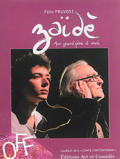 Zaïdè : mon grand-père et moi