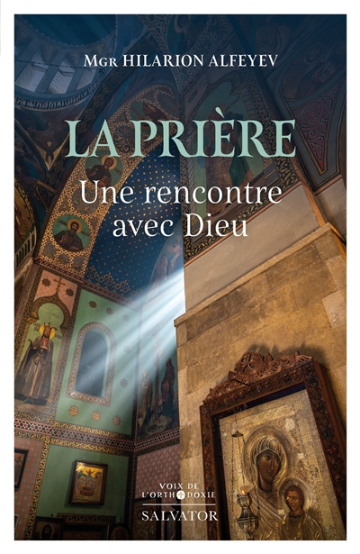La prière : une rencontre avec Dieu