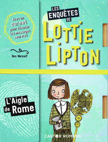 Les enquêtes de Lottie Lipton. L'aigle de Rome