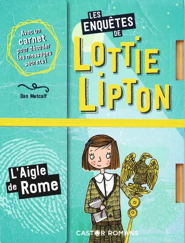 Les enquêtes de Lottie Lipton. L'aigle de Rome