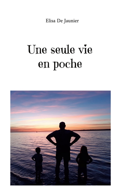 Une seule vie en poche
