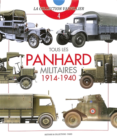 Tous les Panhard militaires : 1914-1940