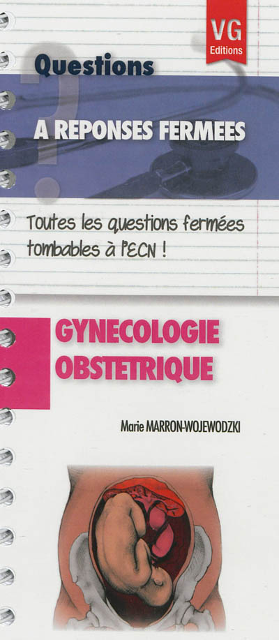 Gynécologie, obstétrique : toutes les questions fermées tombables à l'ECN !