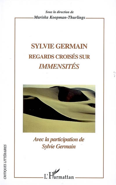 Sylvie Germain : regards croisés sur Immensités