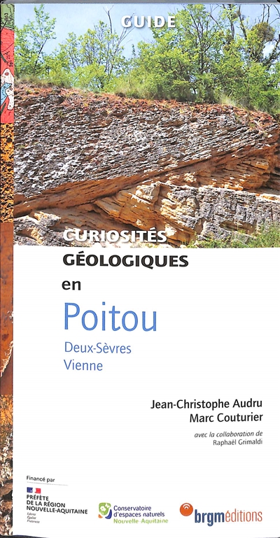 Curiosités géologiques en Poitou : Deux-Sèvres, Vienne : guide