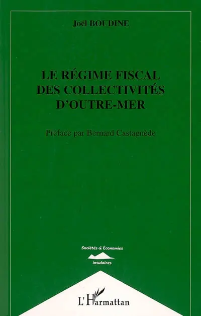 Le régime fiscal des collectivités d'outre-mer