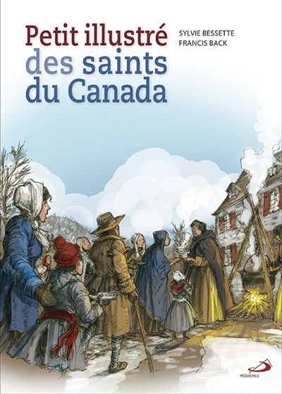 Petit illustré des saints du Canada