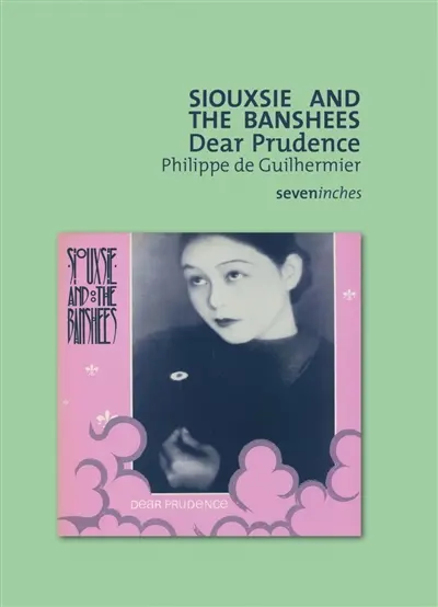 Siouxsie and The Banshees : Dear prudence