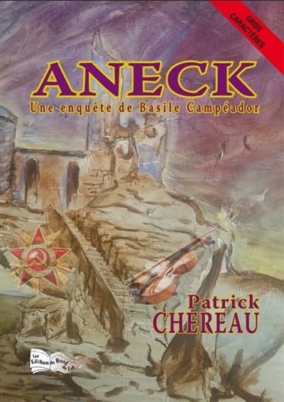 Aneck : une enquête de Basile Campéador : polar