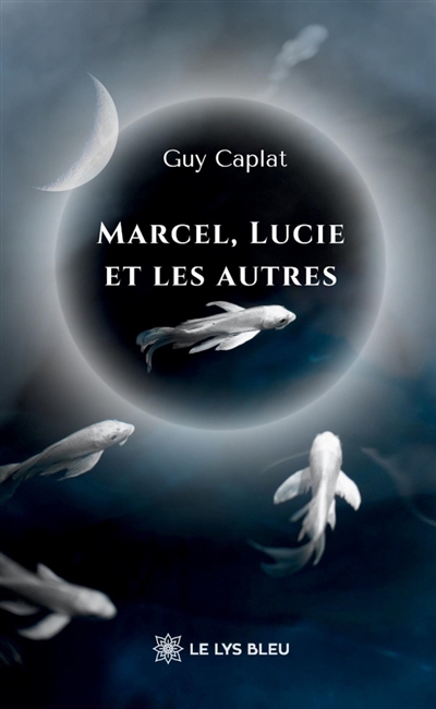 Marcel, Lucie et les autres