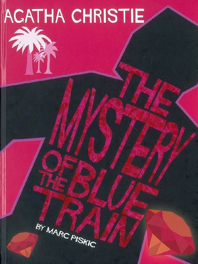 Agatha Christie. The mystery of the blue train