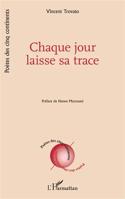 Chaque jour laisse sa trace