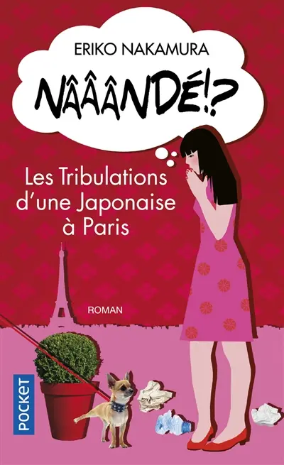 Nââândé !? : les tribulations d'une Japonaise à Paris