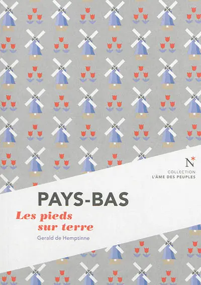 Pays-Bas : les pieds sur terre