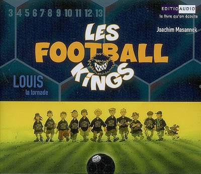 Les Football Kings. Vol. 2. Louis la Tornade