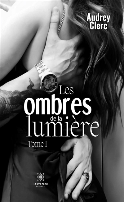 Les ombres de la lumière :...