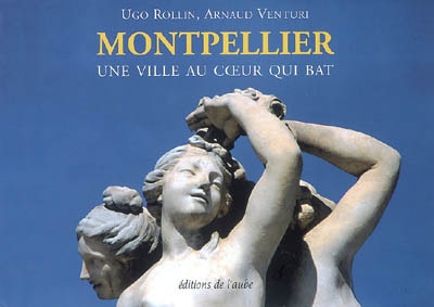 Montpellier : une ville au coeur qui bat