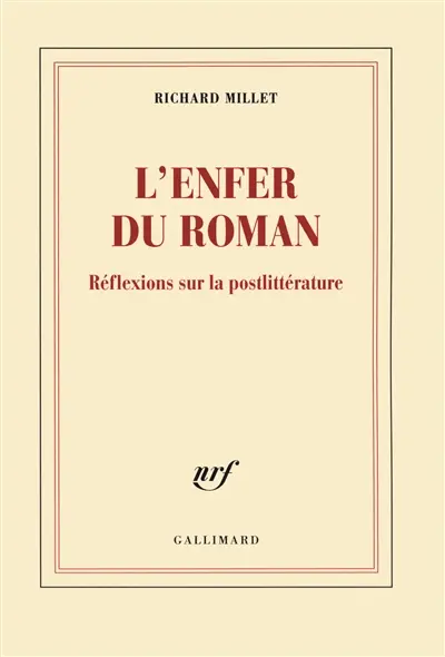 L'enfer du roman : réflexions sur la postlittérature