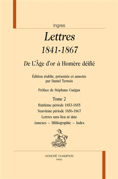 Lettres, 1841-1867 : de l'Age d'or à Homère déifié