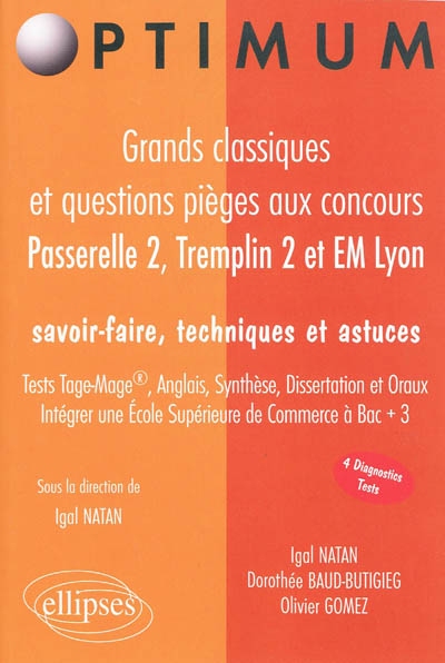 Grands classiques et questions pièges aux concours Passerelle 2, Tremplin 2 et EM Lyon : savoir-faire, techniques et astuces