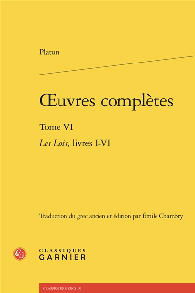 Oeuvres complètes. Vol. 6. Les lois, livres I-VI