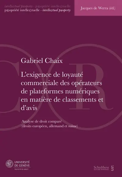 L'exigence de loyauté commerciale des opérateurs de plateformes numériques en matière de classements et d'avis