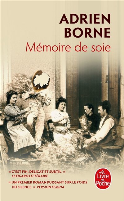 Mémoire de soie - Adrien Borne