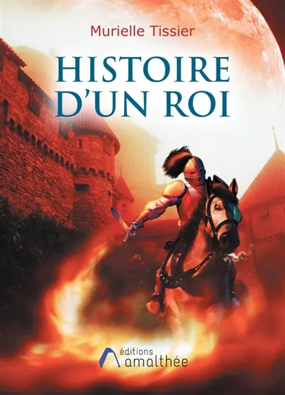 Histoire d'un roi