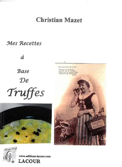 Mes recettes à base de truffes