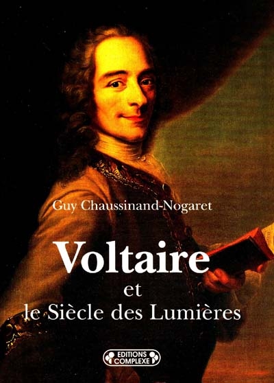 Voltaire et le siècle des lumières