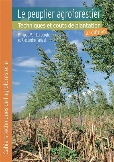 Le peuplier agroforestier : techniques et coûts de plantation