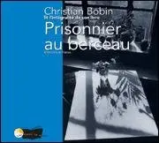 Prisonnier au berceau