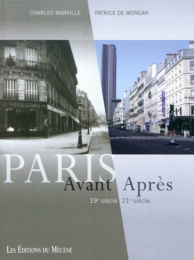 Paris avant, après : 19e siècle-21e siècle