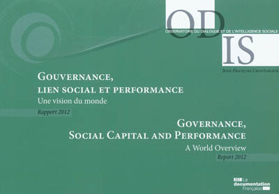 Gouvernance, lien social et performance : une vision du monde : rapport 2012. Governance, social capital and performance : a world overview : report 2012