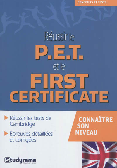 Réussir le PET et le First Certificate : connaître son niveau