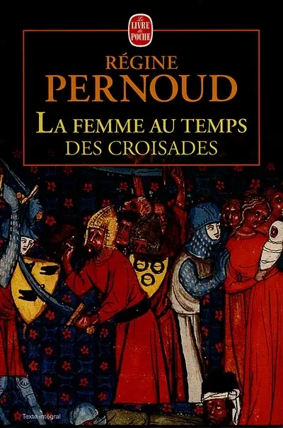 La Femme au temps des croisades