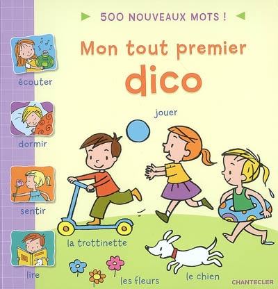 Mon tout premier dico 500 nouveaux mots