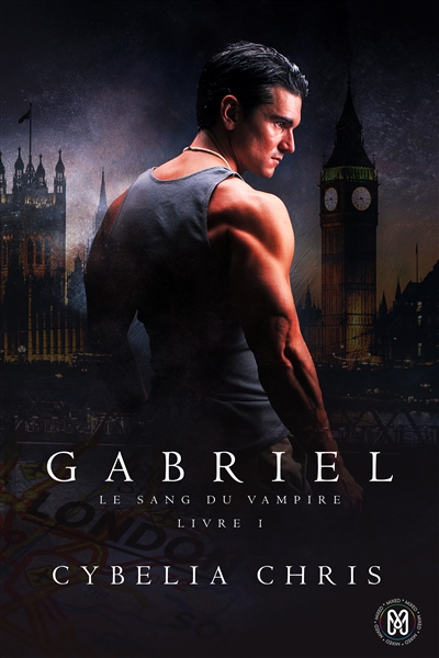 Gabriel : Le sang du Vampire Tome 1