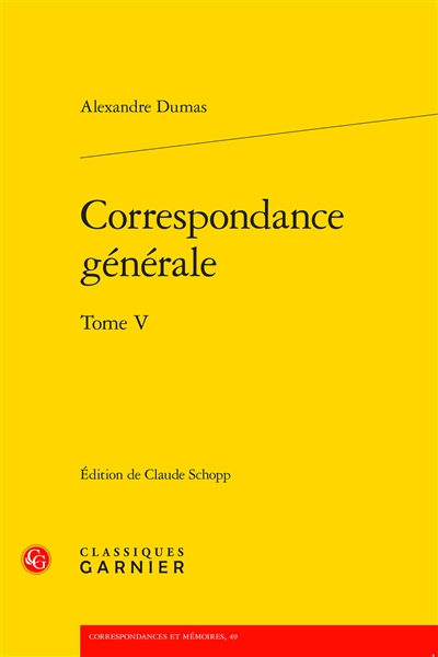 Correspondance générale. Vol. 5