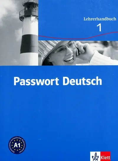 Passwort Deutsch, Ausgabe in drei Bänden, 1, A1 : Lehrerhandbuch