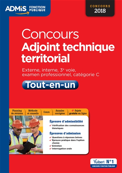 Concours adjoint technique territorial : externe, interne, 3e voie, examen professionnel, catégorie C : concours 2018, tout-en-un