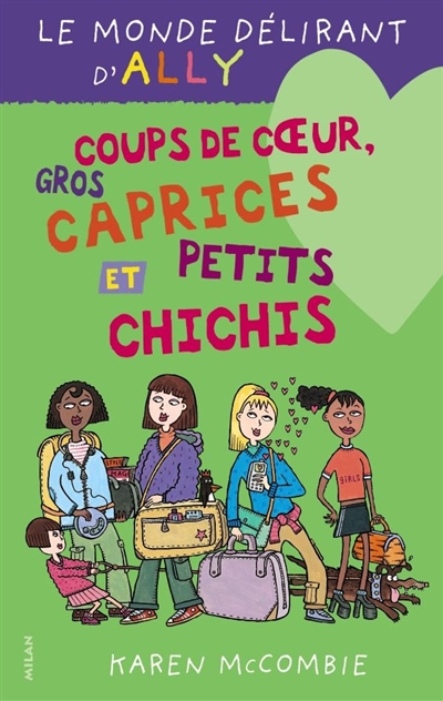 Coups de coeur, gros caprices et petits chichis