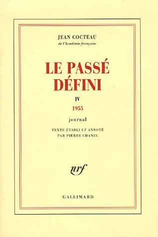 Le passé défini : journal. Vol. 4. 1955