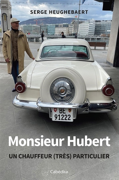 Monsieur Hubert : un chauffeur (très) particulier